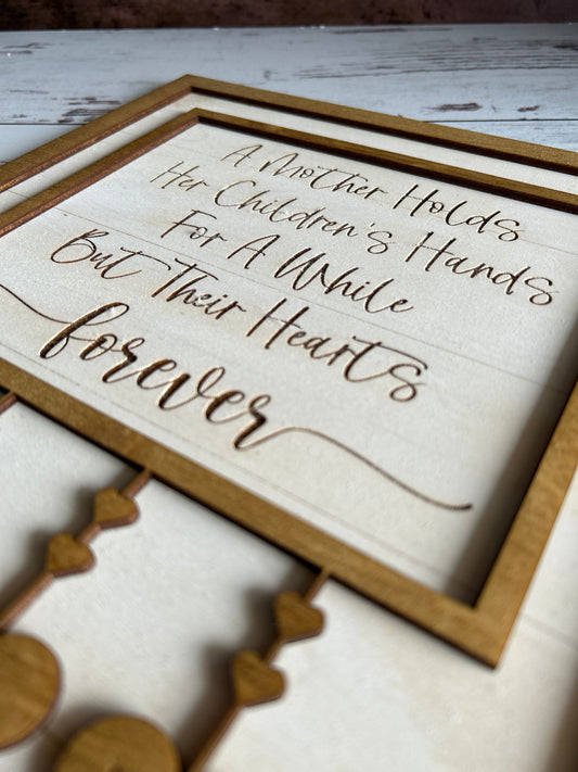 A Mother Holds Her Children's Hands - Customizable Mother's Day Sign to Show Your Love and Appreciation!